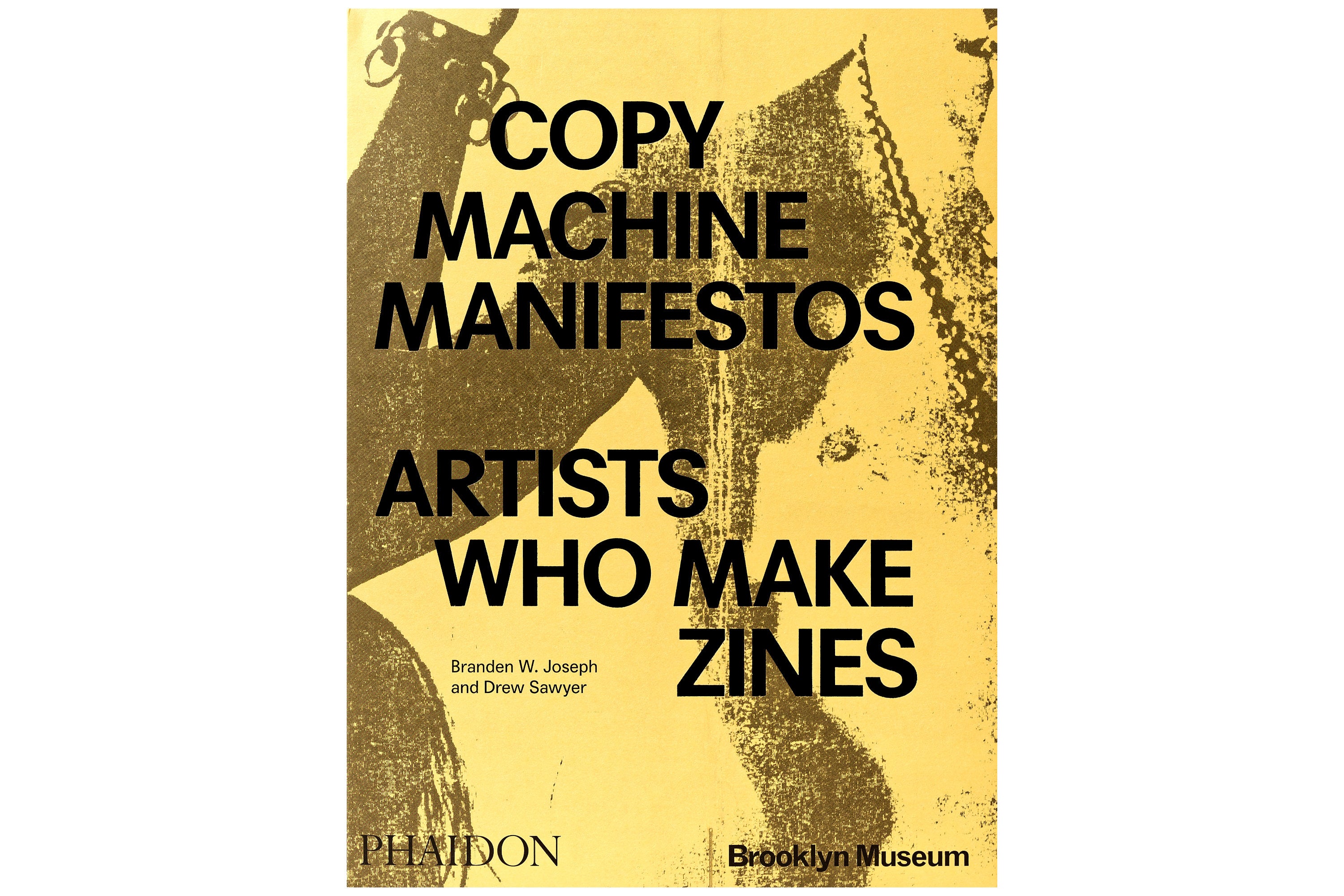 Copy Machine Manifestos: Artists Who Make Zines