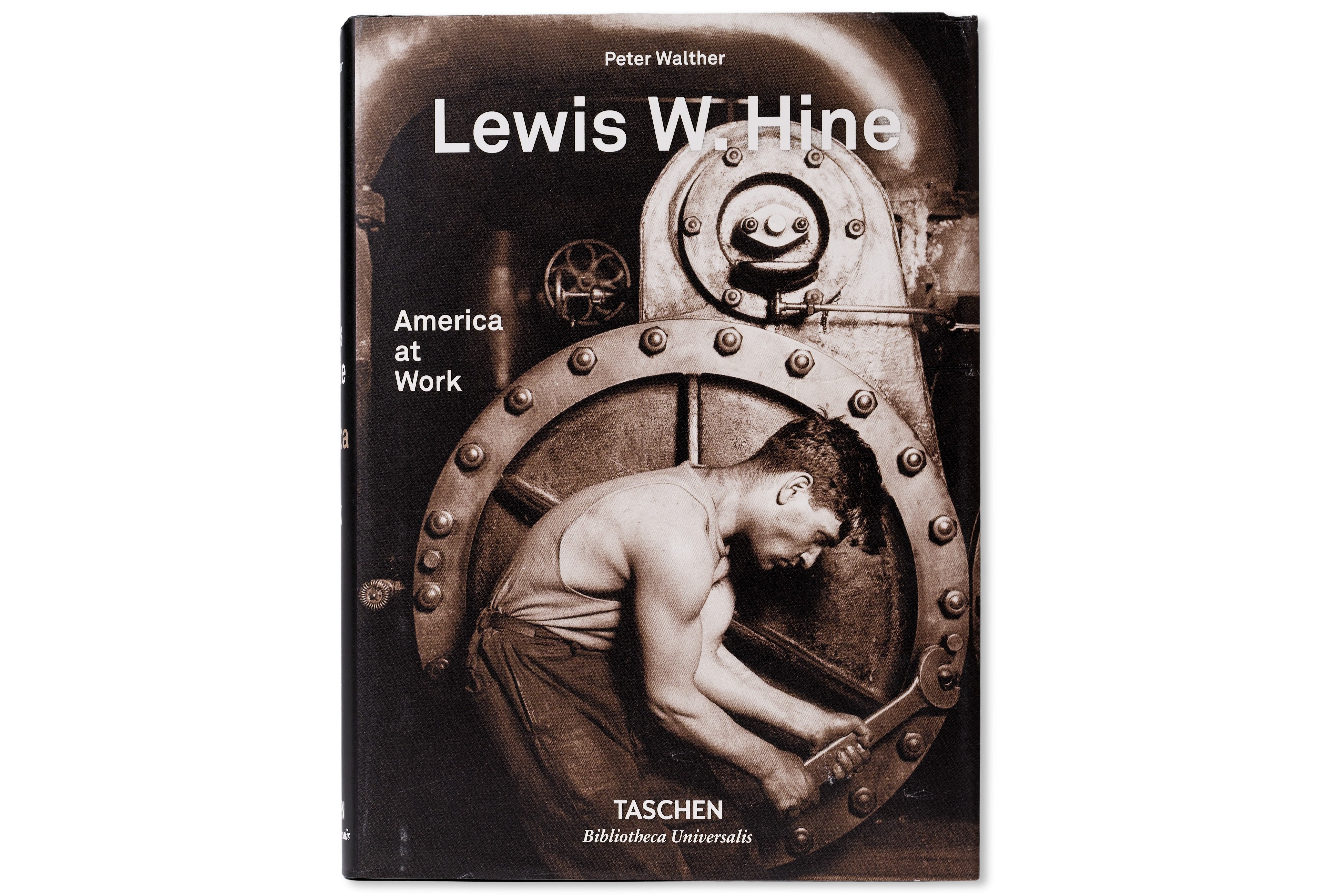 Lewis W. Hine: America at Work (Bibliotheca Universalis)