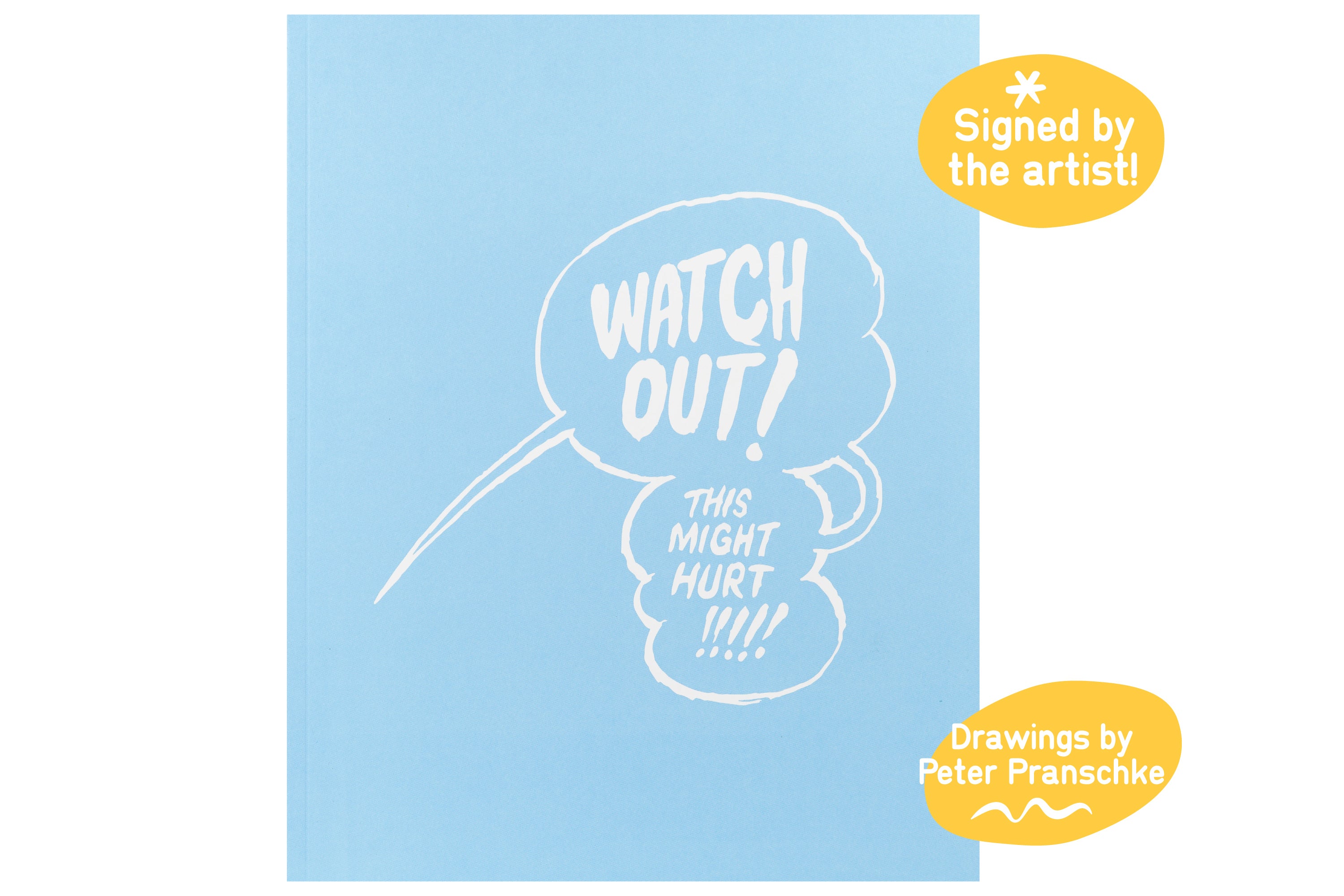 Watch Out! This Might Hurt!!! (Signed Copy)