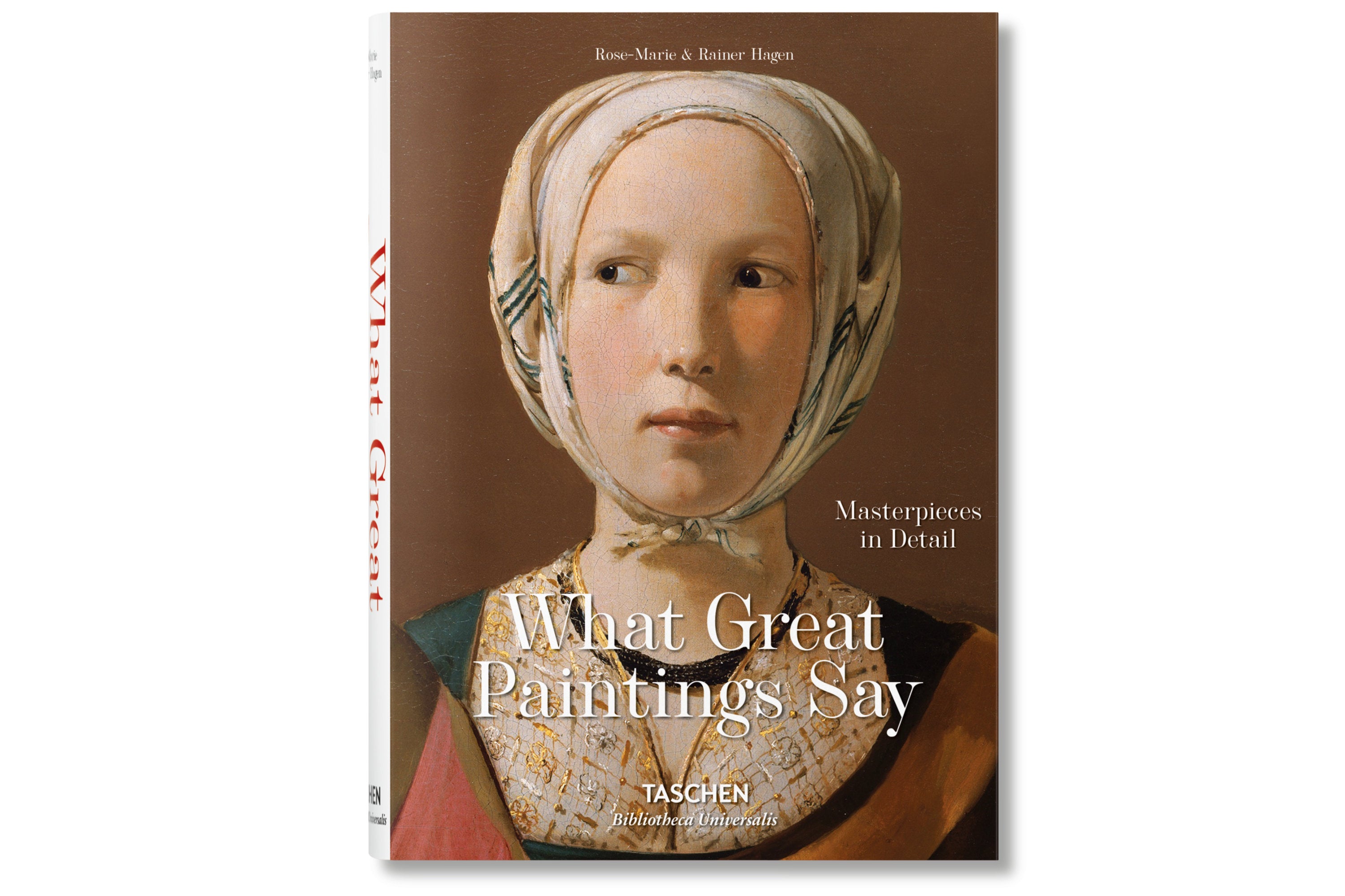 What Great Paintings Say (Bibliotheca Universalis)