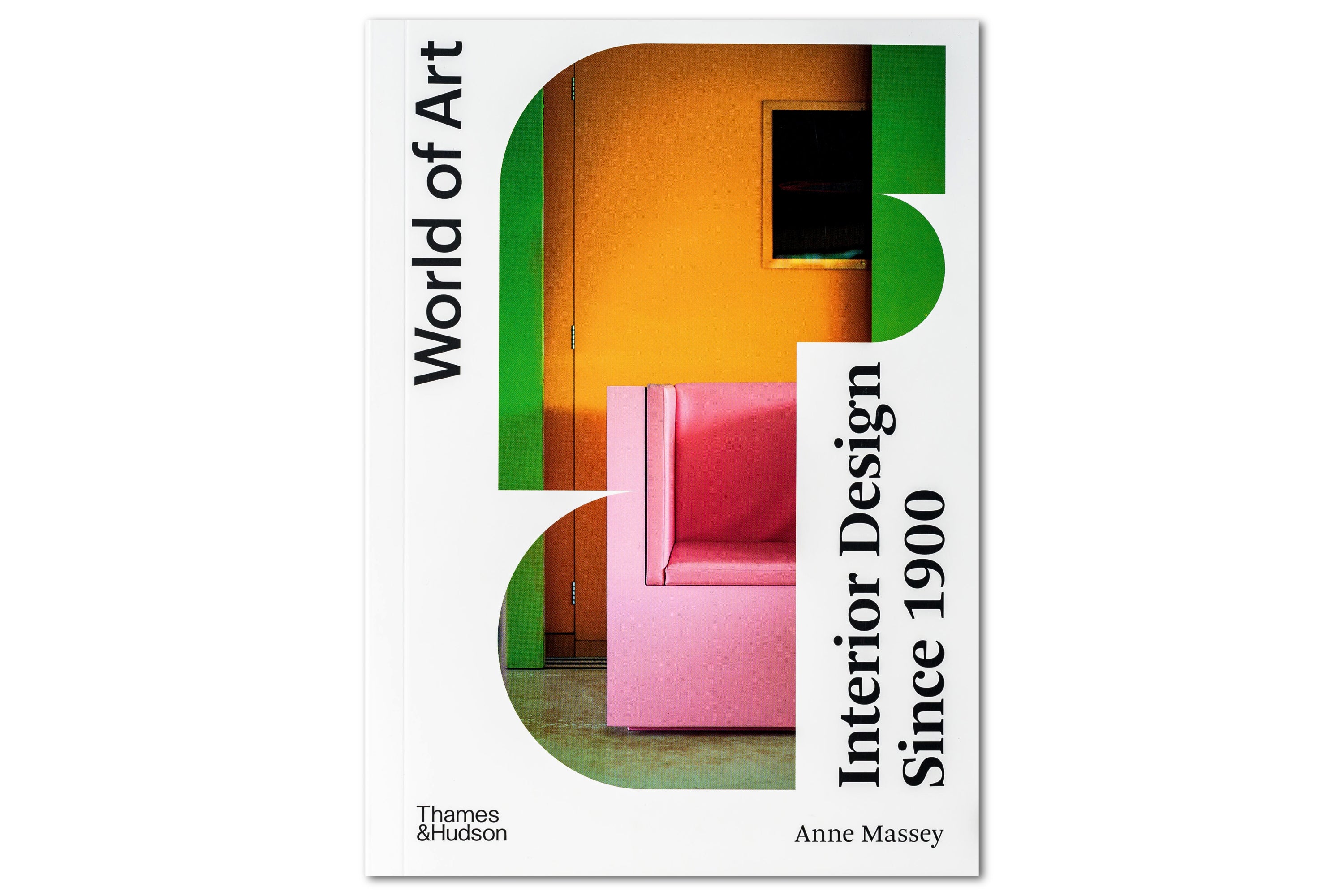 Interior Design Since 1900 (World of Art)