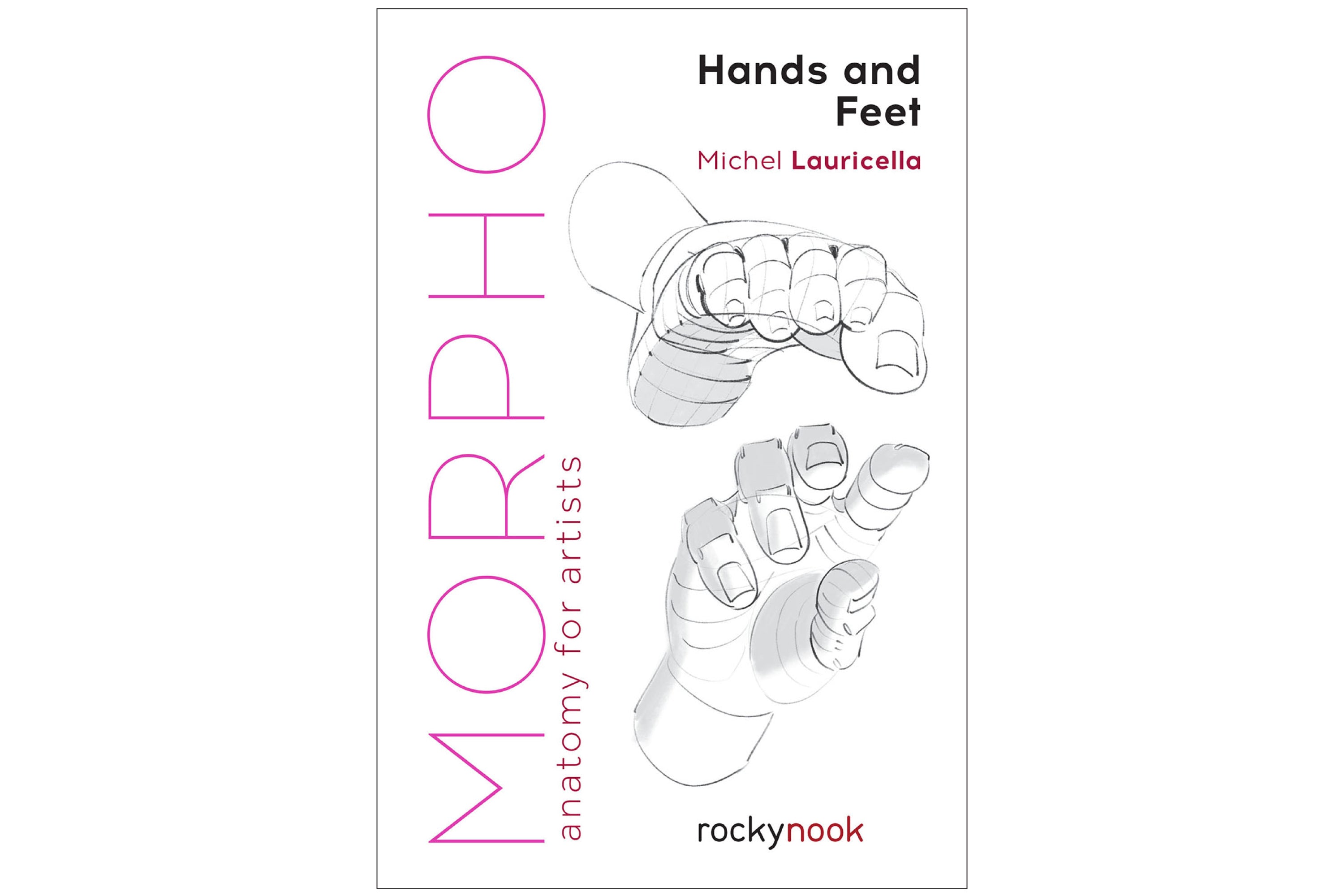 Morpho Anatomy Handbooks: Hands and Feet