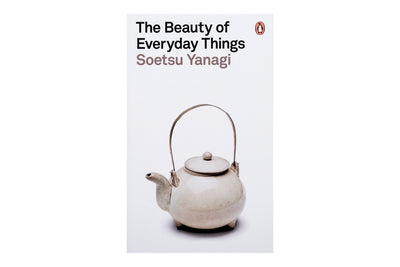 The Beauty of Everyday Things