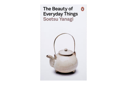 The Beauty of Everyday Things