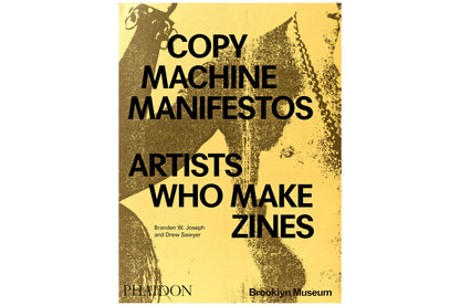 Copy Machine Manifestos: Artists Who Make Zines