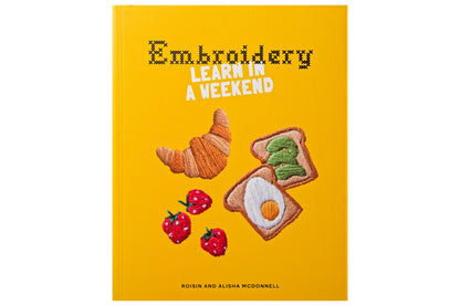 Embroidery: Learn in a Weekend