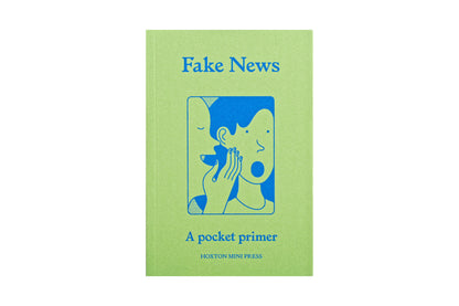 Fake News: A Pocket Primer