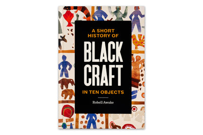 A Short History of Black Craft