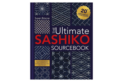 The Ultimate Sashiko Sourcebook (20th Anniversary)