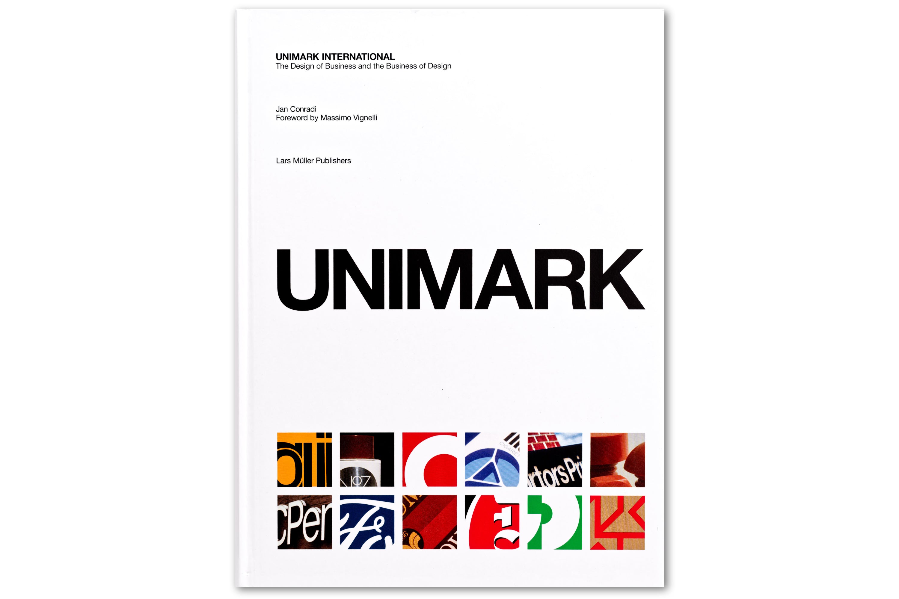 Unimark: The Design of Business and the Business of Design