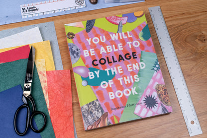 You Will Be Able to Collage by the End of This Book