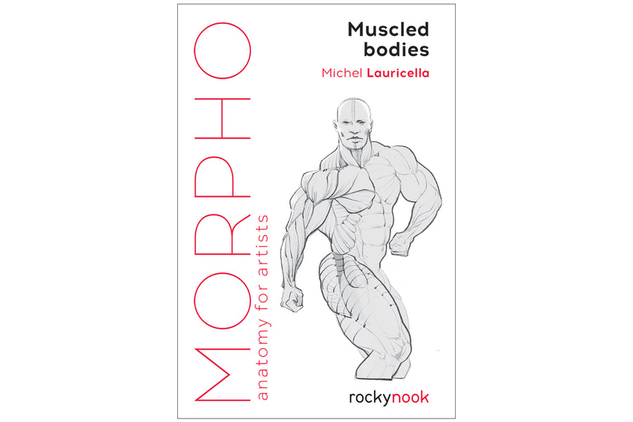 Morpho Anatomy Handbooks: Muscled Bodies
